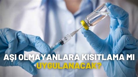 Aşı olmayanlara kısıtlama mı uygulanacak Haberfokus