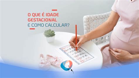 O que é idade gestacional e como calcular Dr Augusto Bussab