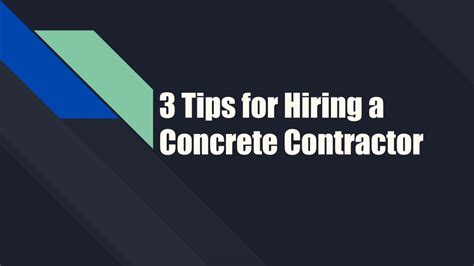 Ppt 3 Tips For Hiring A Concrete Contractor Powerpoint Presentation