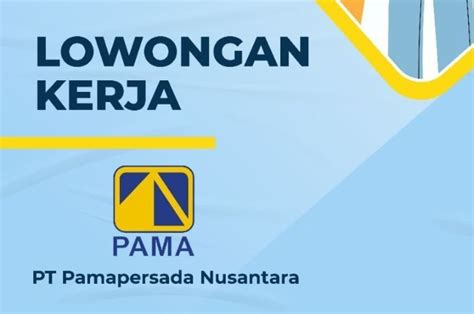 Lowongan Kerja PT Pamapersada Nusantara Dibuka 8 Posisi Untuk Lulusan