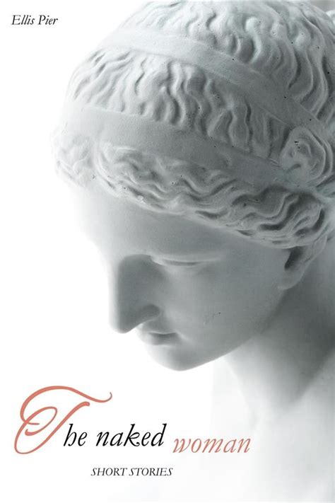 The Naked Woman EBook By Ellis Pier EPUB Rakuten Kobo United States