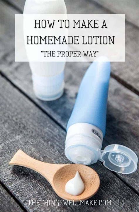 The Proper Way To Make A Homemade Lotion