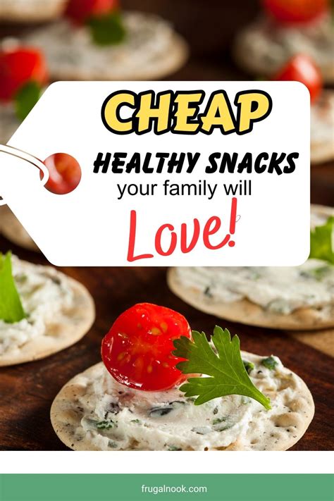 Cheap Healthy Snacks Your Family Will Love