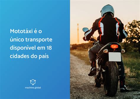 Mototáxi é o único transporte disponível em 18 cidades do país 55