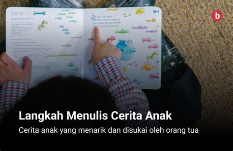 9 Cara Menulis Cerita Anak Yang Menarik Penerbit Bukunesia