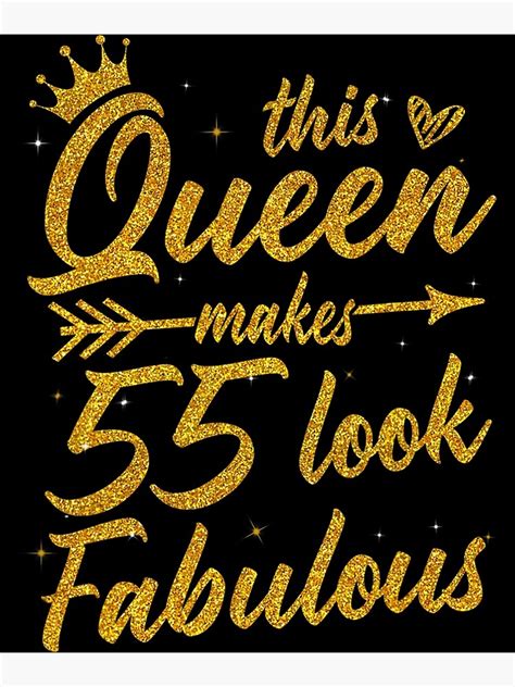 This Queen Makes 55 Look Fabulous 55th Birthday 55 Year Old Poster