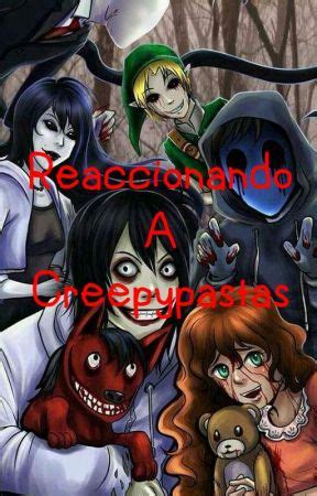 Reaccionando A Los Creepypastas Raps Memes Ships Reacci N A Ben