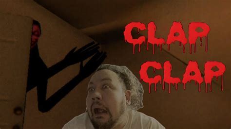 Clap Clap Nightmare Files Clap Clap Youtube