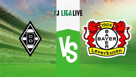 M Nchengladbach Vs Leverkusen Streaming Und Voraussichtliche