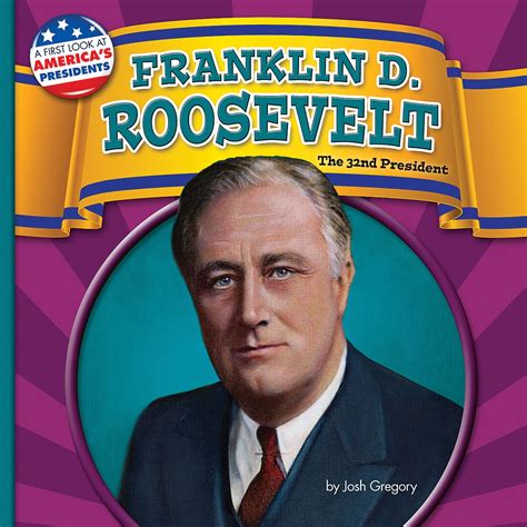 First Look At Americas Presidents Franklin D Roosevelt The 32nd