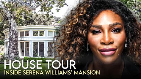 Serena Williams House Tour 7 Million Beverly Hills Mansion And More