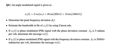 Solved Q An Angle Modulated Signal Is Given As Xc T Chegg