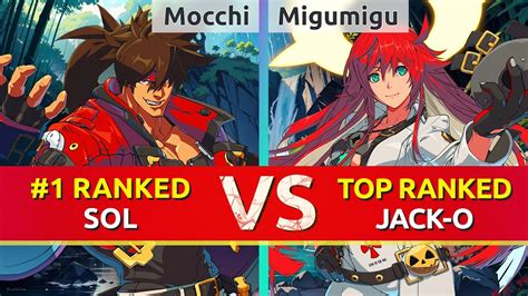 Ggst Mocchi Ranked Sol Vs Migumigu Dokkoisho Top Ranked Jack O