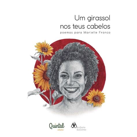 Girassol Dos Seus Cabelos - Livro - Um girassol nos teus cabelos: poemas para Marielle Franco ...