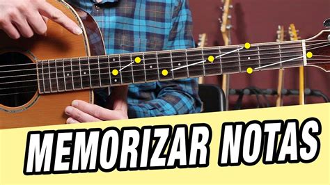 Cómo MEMORIZAR TODAS las NOTAS de la Guitarra Mejor Método YouTube