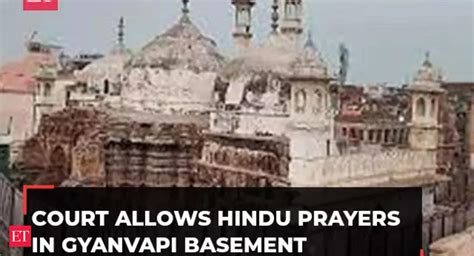 Gyanvapi Case Updates Court Allows Hindu Prayers In Basement The Economic Times Video Et Now