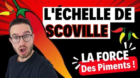 Classe Tes Sauces Piquantes Avec L Echelle De SCOVILLE YouTube