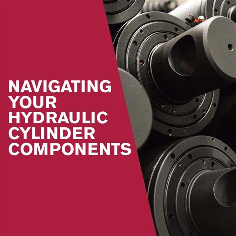 Navigating Your Hydraulic Cylinder Components | Hydraulic Cylinders, Inc.