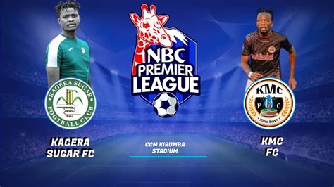 Jomahlive Kagera Sugar Vs Kmc Fc Ligi Kuu Ya Nbc