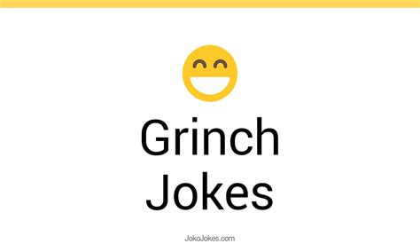 4+ Grinch Jokes And Funny Puns - JokoJokes