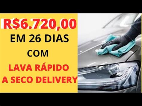 COMO MONTAR UM LAVA RÁPIDO A SECO DELIVERY Método passo a passo YouTube