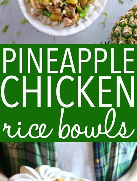 Pineapple Chicken Rice Bowls The Busy Baker