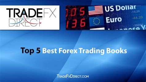 Top 5 Best Forex Trading Books