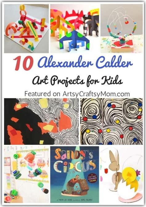 10 Alexander Calder Art Projects For Kids Artsy Craftsy Mom