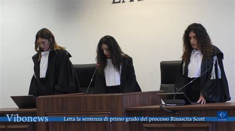 Letta La Sentenza Di Primo Grado Del Processo Rinascita Scott YouTube