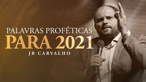 Palavras Proféticas Liberadas Para 2021 • Comunidade Das Nações