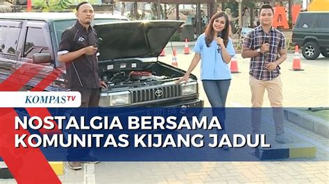 Nostalgia Bersama Komunitas Kijang Jadul Mobil Kebanggaan Sejuta Umat