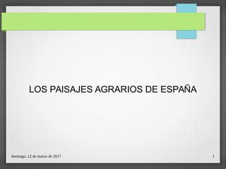 Bloque Presentaci N Paisajes Agrarios En Espa A Ppt