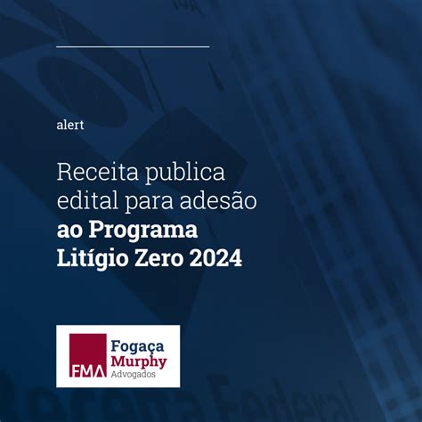 Receita publica edital para adesão ao Programa Litígio Zero 2024