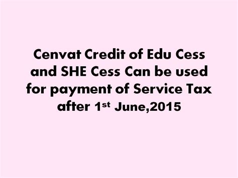 Edu Cess and SHE Cess Can be used for payment of Service Tax after 01
