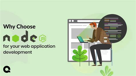 Why Choose Node Js For Your Web Application Development