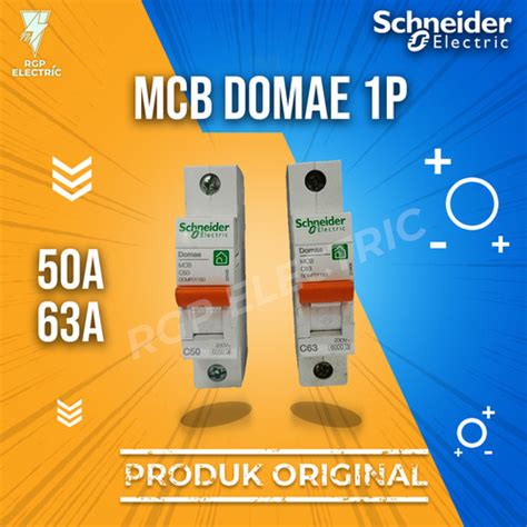 Jual MCB DOMAE 1 Phase 1P 50A 63A Schneider New Domae 1P 50A Kab