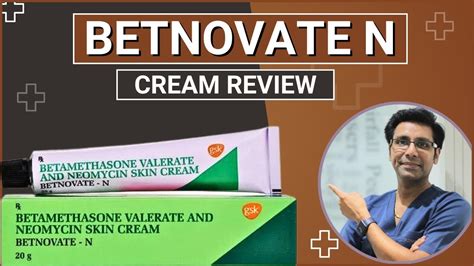 Betnovate N Skin Cream Betnovate N Cream Uses Betnovate N Cream