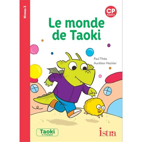 Taoki Et Compagnie Cp Le Monde De Taoki Album Niv 6