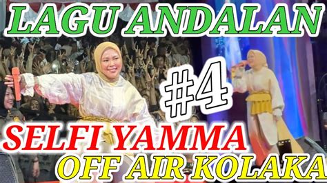 SELFI YAMMA LIDA DENGAN LAGU ANDALANNYA BANGET NIH SPESIAL BUAT