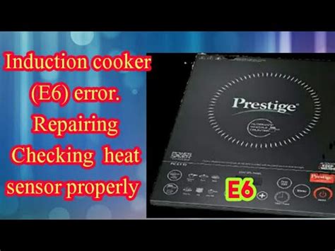 Prestige INDUCTION REPAIRING E6 ERROR A To Z Repairing Induction