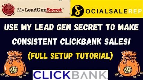 How To Use My Lead Gen Secret To Make Consistent Clickbank Sales Full