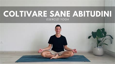 8 Minuti Di Yoga Del Mattino Coltivare Sane Abitudini YouTube