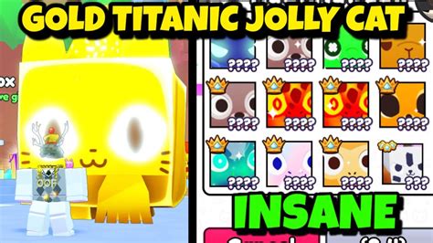 Insane Offers For Golden Titanic Jolly Cat In Pet Simulator Youtube