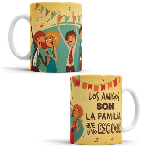 Taza Con Texto Y Dibujos Taza Los Amigos Son La Familia Que Uno Escoge