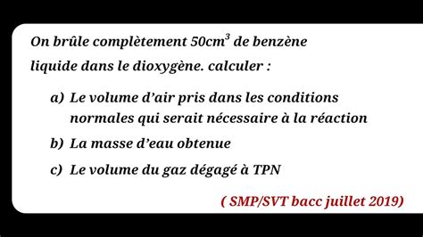 Chimie Correction Bacc Juillet Combustion Compl Te Du Benz Ne