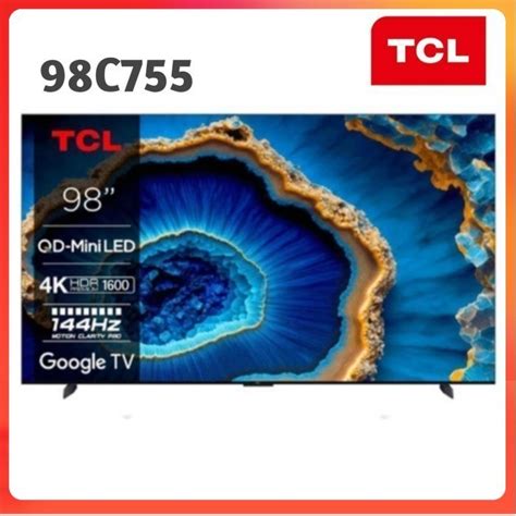 Jual TCL 98C755 QD MINI LED 4K UHD 98 INCH SMART GOOGLE TV DOLBY ATMOS