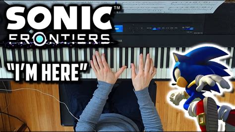 Sonic Frontiers I M Here Piano YouTube