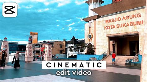 Cara Edit Video Cinematic Di Capcut Lagu Dj Once Again Viral Tiktok