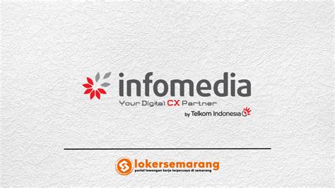 Lowongan Kerja PT Infomedia Nusantara Loker Semarang