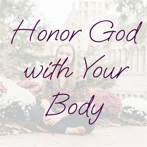 Honor God With Your Body - At Elizabeth's Table